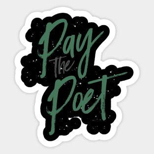Pay the Poet-Money Green Sticker